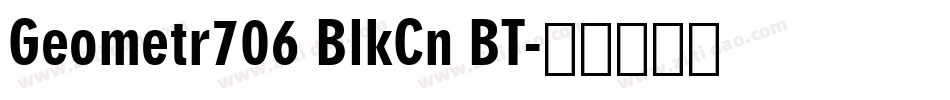 Geometr706 BlkCn BT字体转换